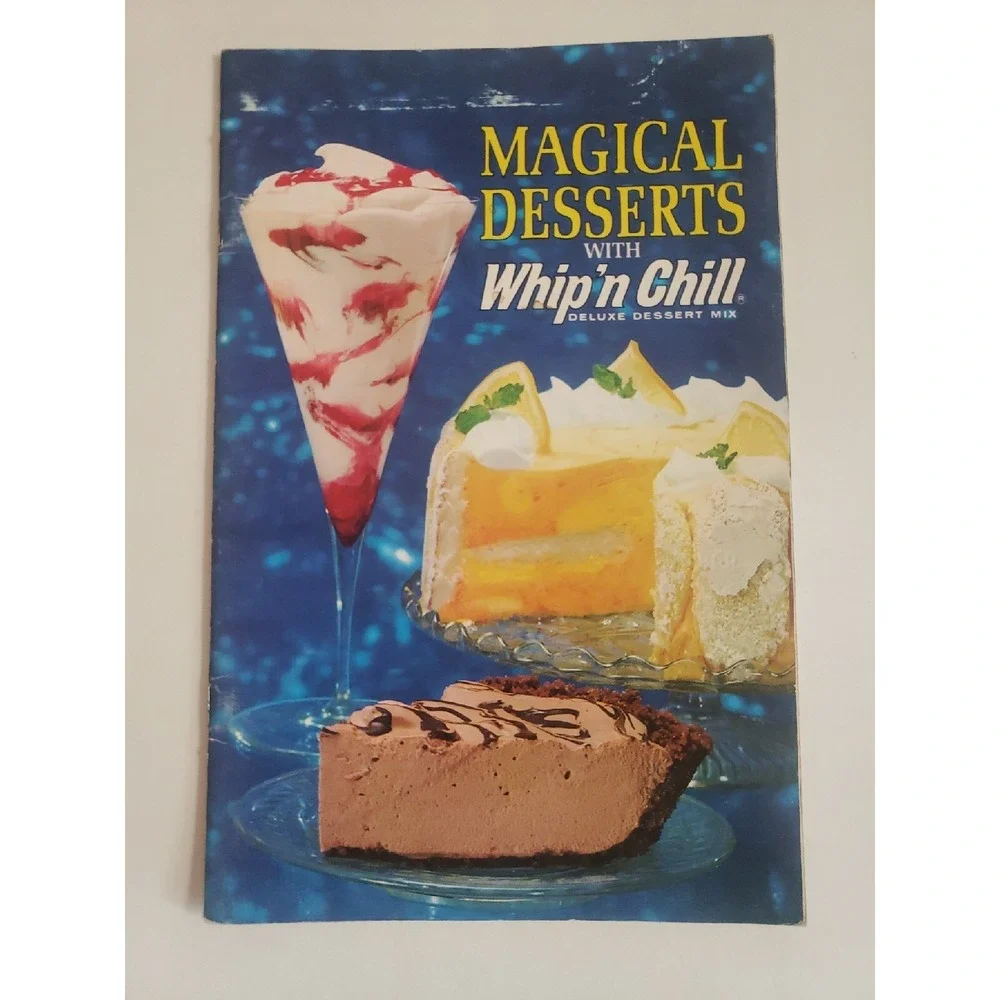 Magical Desserts With Whip 'N Chill 1961 Cookbook brochure from General Foods